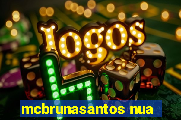 mcbrunasantos nua